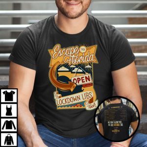 Escape To Florida Desantis Ron Desantis Campaign Official Shirt