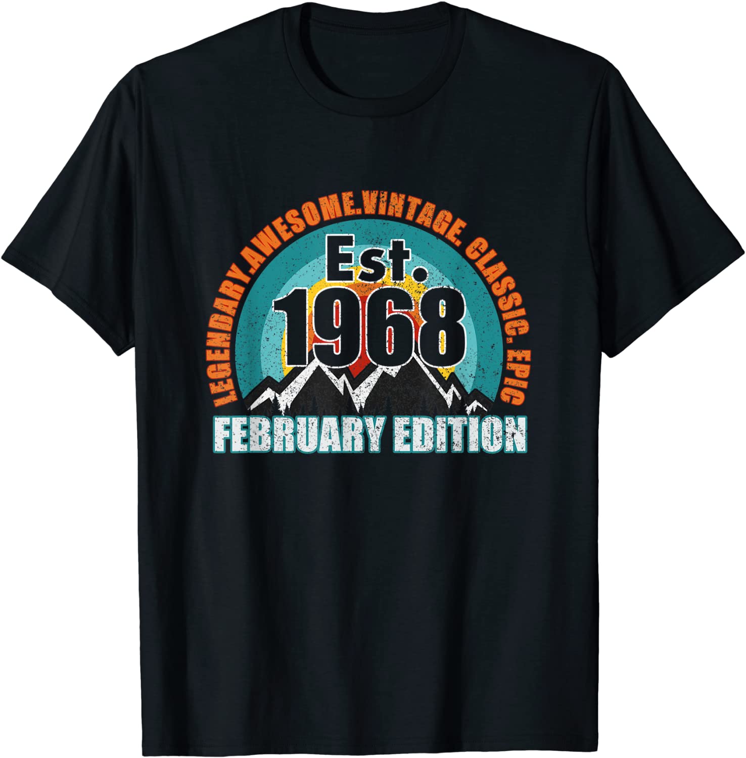 Established 1968 Born February Edition Legend Birthday Tee Shirt