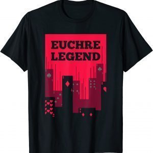 Euchre Player Best Price Legend Card Game Classic Shirt