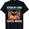 Even My Dog Hates Biden Pro Trump Classic Shirt