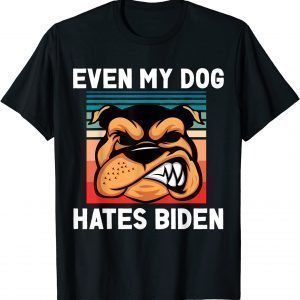Even My Dog Hates Biden Pro Trump Classic Shirt