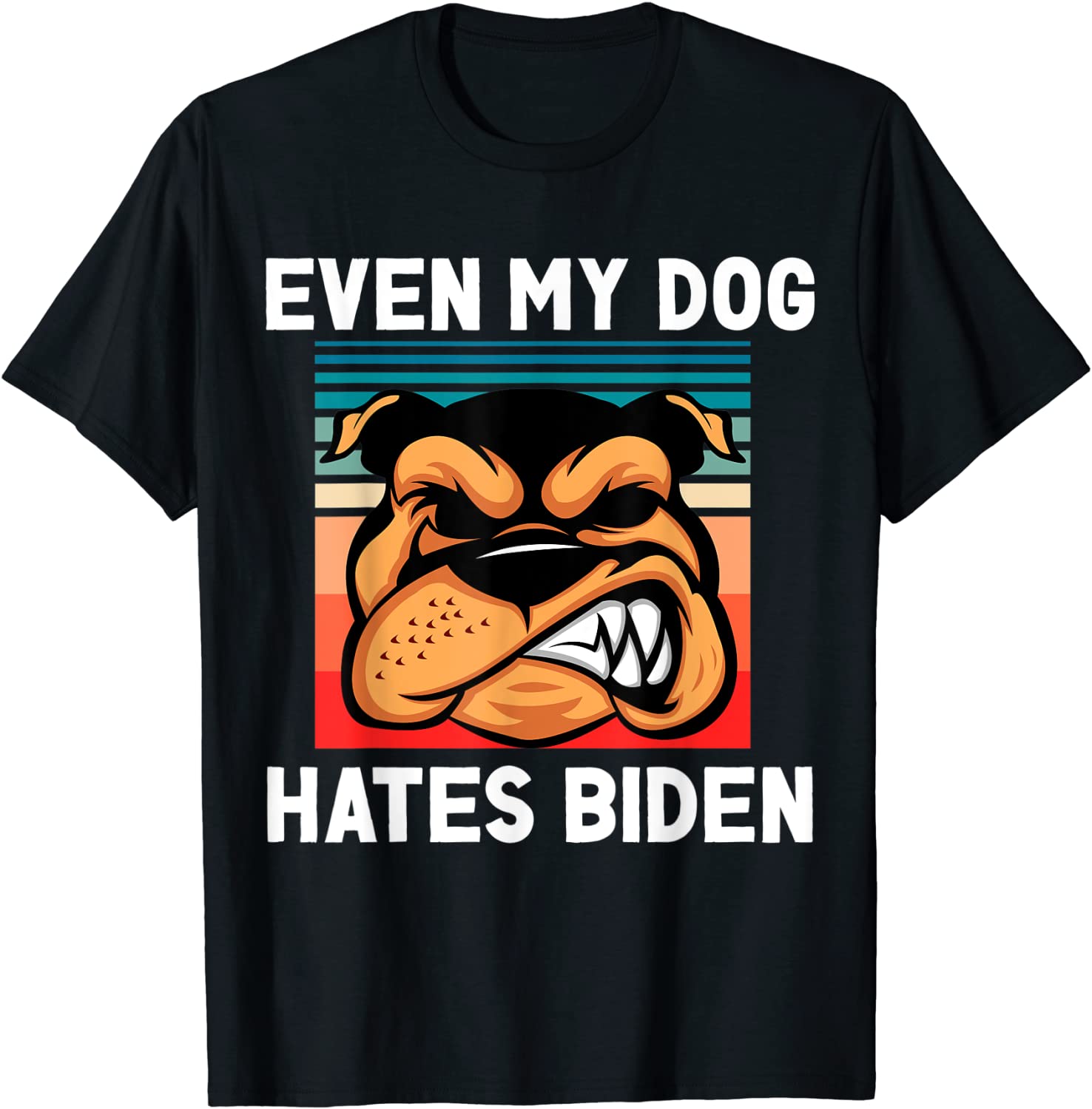 Even My Dog Hates Biden Pro Trump Classic Shirt