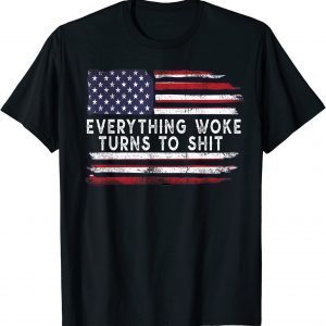 Everything Woke Turns To Shit Trump USA Flag Classic Shirt
