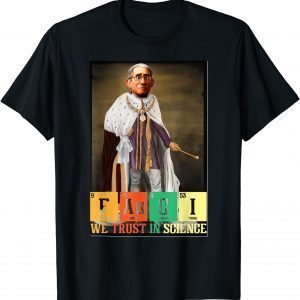 Fauci Fauci Email Arrest Fauci Vaccine Mask Science T-Shirt