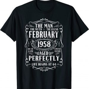 February 1958 Man Myth Legend 64th Birthday 64 Years Unisex Shirt