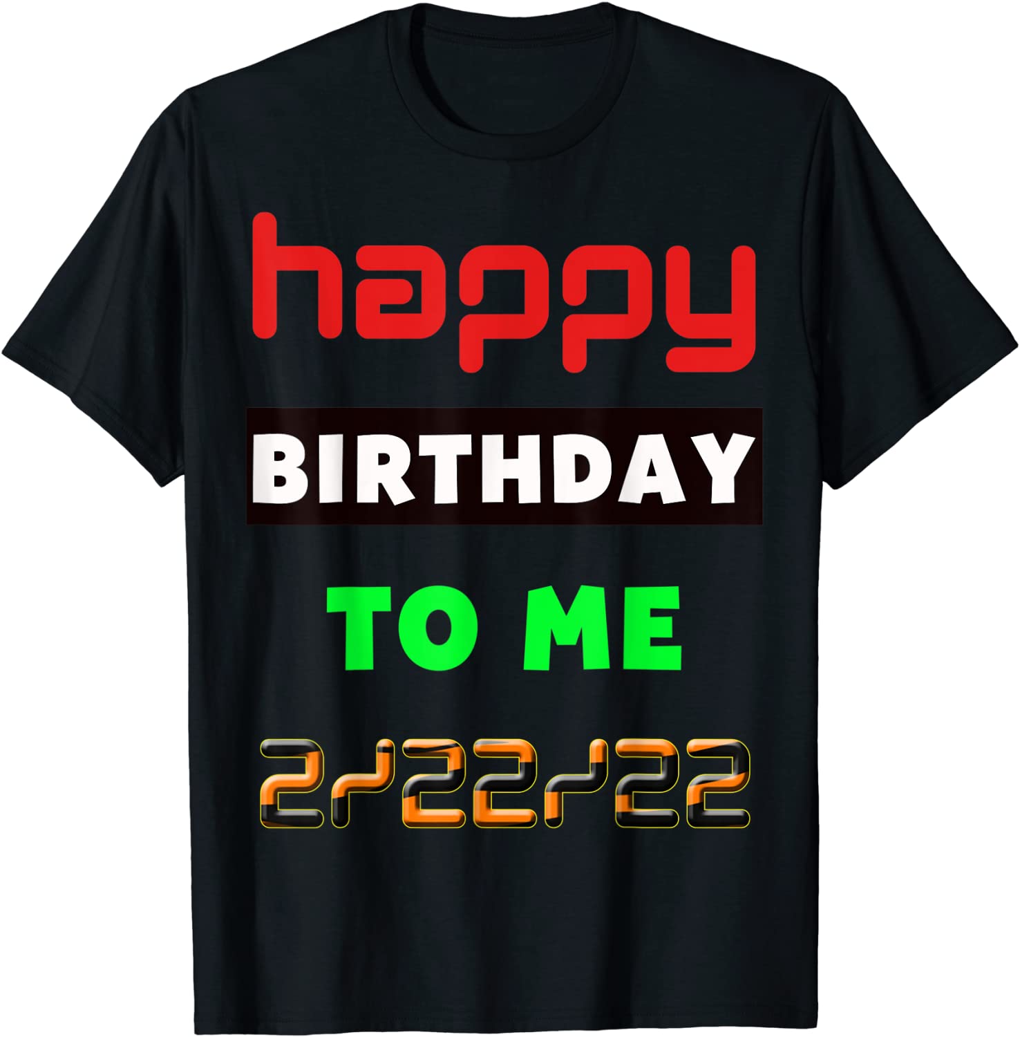 February 2022 Happy Birthday To Me Twosday 2022 Classic Shirt