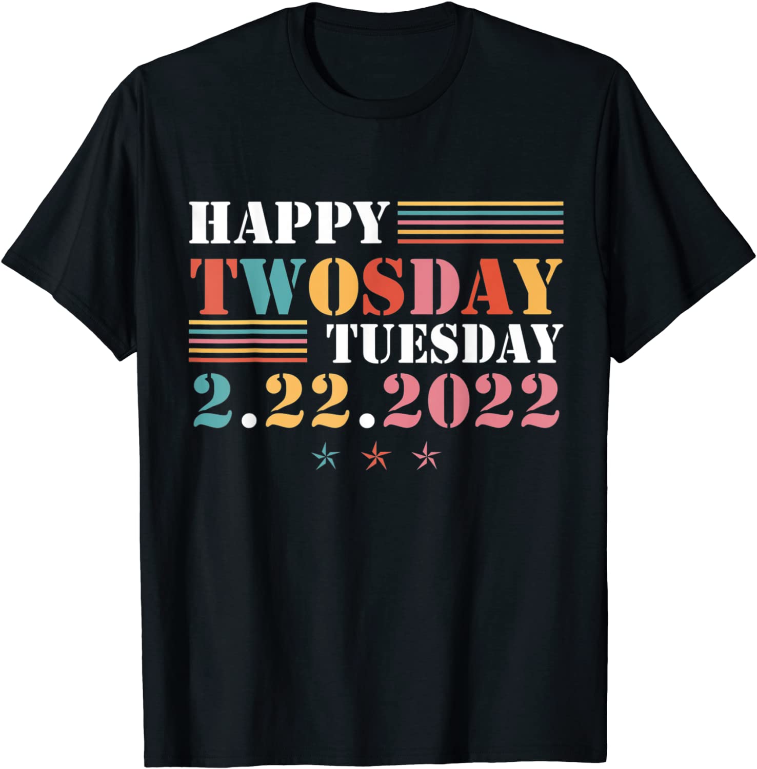 February 2nd 2022 - 2-22-22 Funny Happy Twosday 2022 Classic Shirt