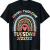 February 2nd 2022 2-22-22 School Rainbow Happy Twosday 2022 Gift Shirt