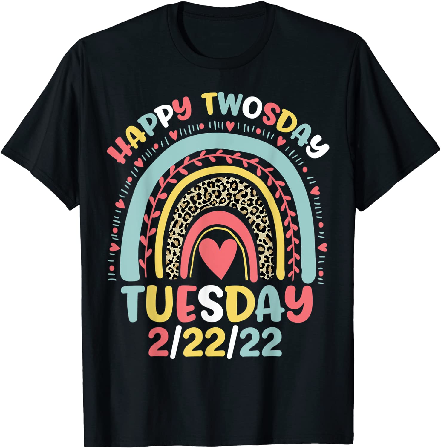February 2nd 2022 2-22-22 School Rainbow Happy Twosday 2022 Gift Shirt