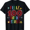 Feliz 100 Dias De La Escuela 100 Days Of School Spanish 2022 Shirt