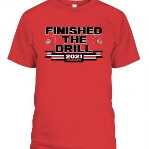 Finished The Drill 2022 Shirt