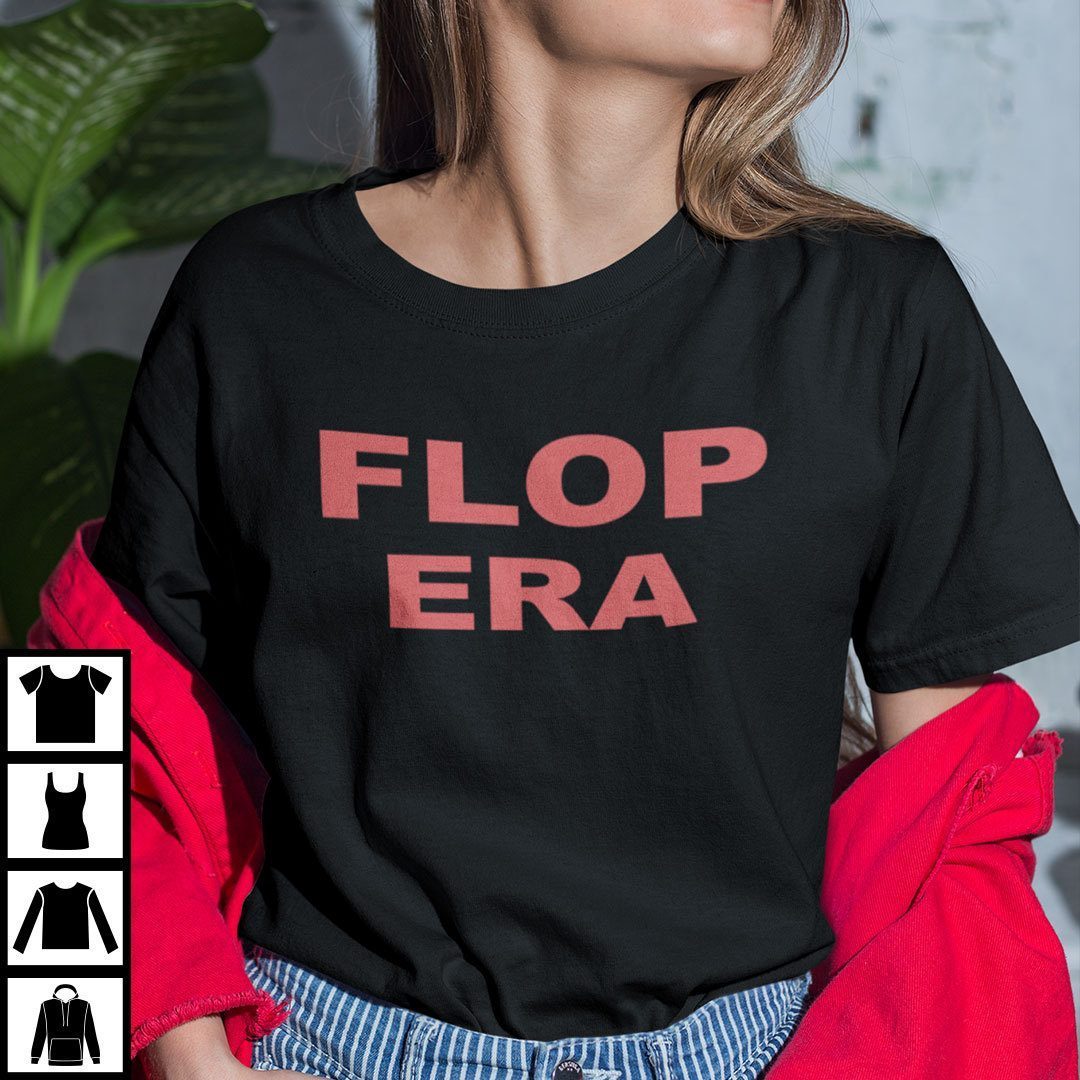 Flop Era Shirt This Is My Flop Era T-Shirt