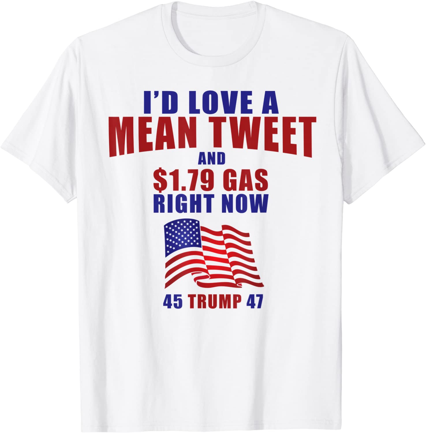 Fourth of July Pro Trump Gas Prices Mean Tweet 45 47 Gift Shirt