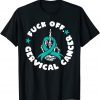 Fuck Off Cervical Cancer Skeleton Hand 2022 Shirt