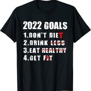 Goals 2022 New Year's Resolution Joke Bucket List Eve Party Classic Shirt