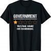 Government Very Bad Would Not Recommend Rating Stars 2022 Shirt