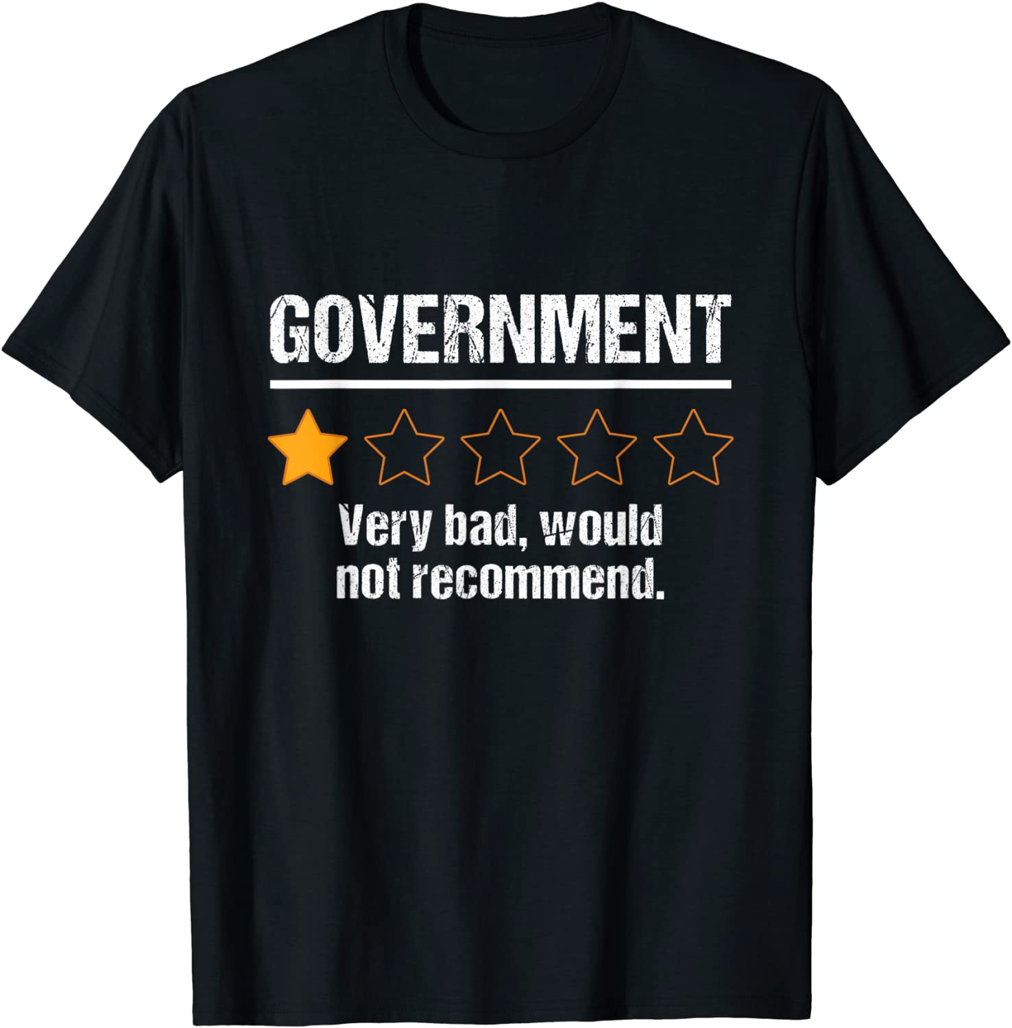 Government Very Bad Would Not Recommend Rating Stars 2022 Shirt