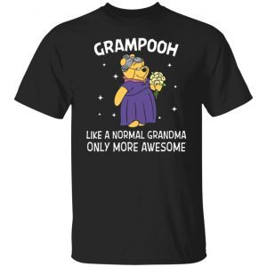 Grampooh Like A Normal Grandma Only More Awesome 2022 shirt