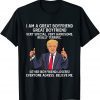 Great Boyfriend Everybody Agrees Trump Valentines Gift Shirt