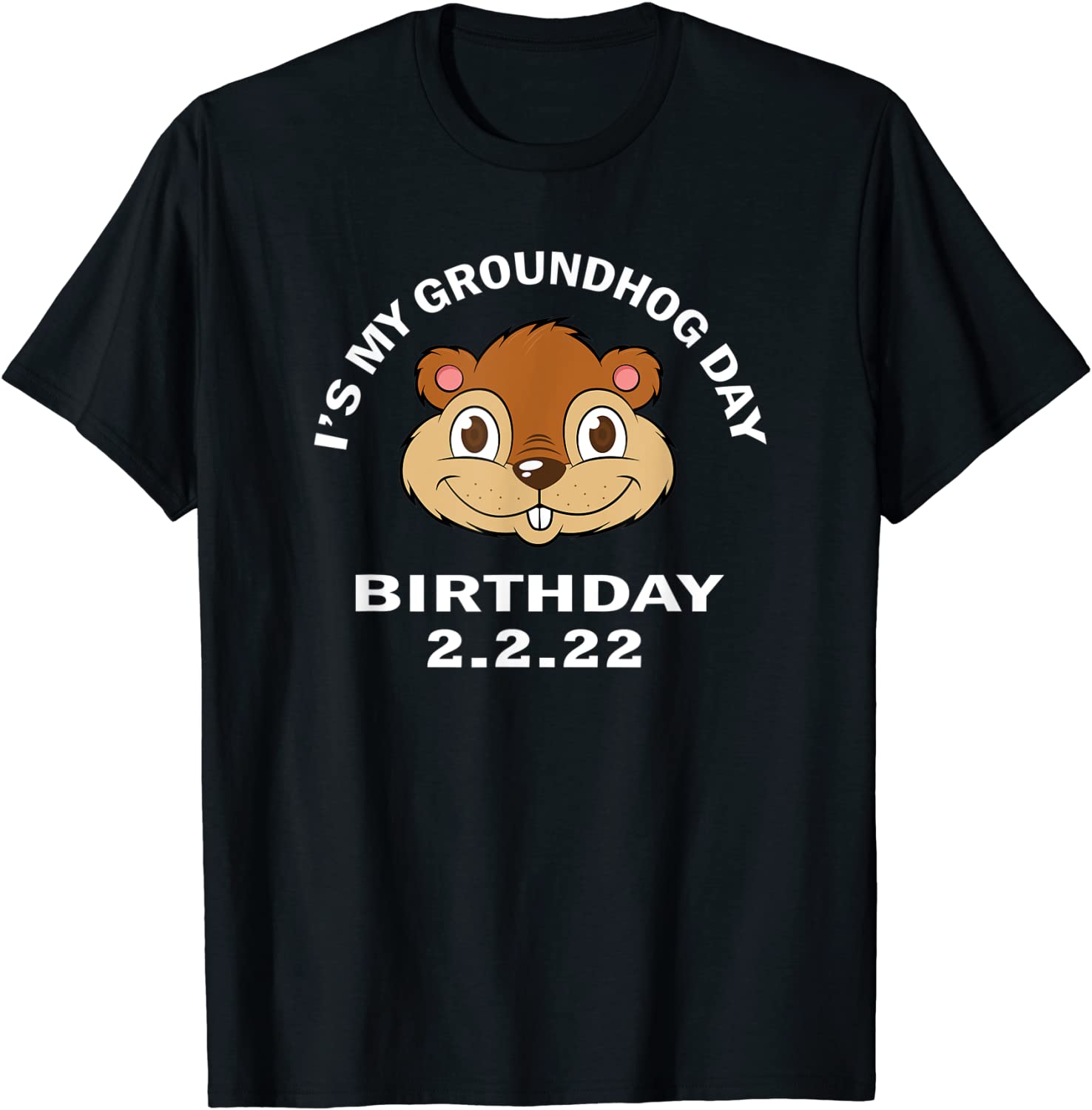Groundhog Quote Party Feb 2nd 2022 Design Groundhog 2022 Shirt