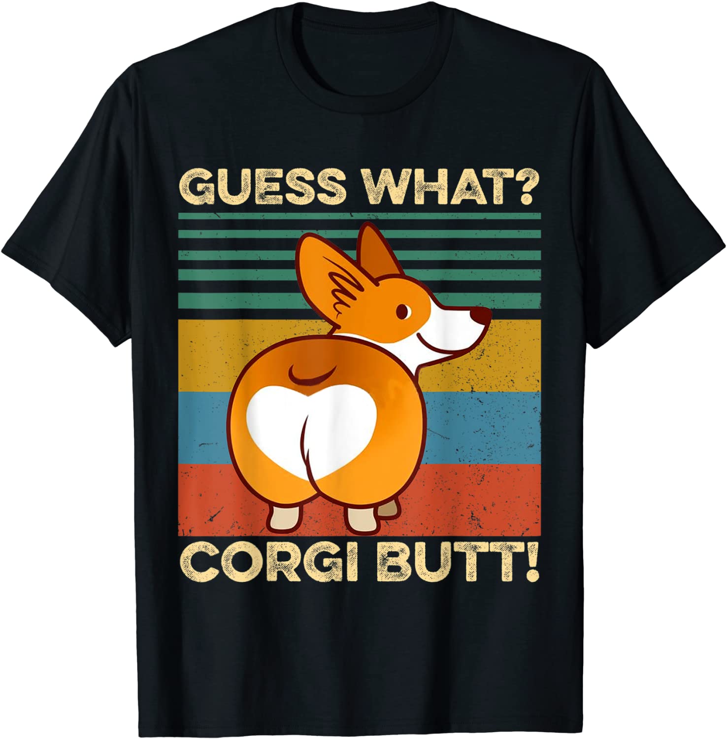 Guess What Corgi Butt Pembroke Welsh Corgi Dog Pet Classic Shirt