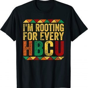 HBCU Black History Month I'm Rooting For Every HBCU 2022 T-Shirt