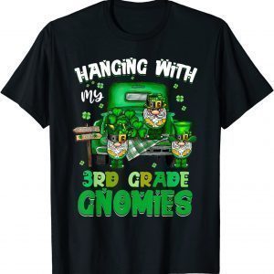 Hanging With My 3rd Grade St Patricks Day Teacher Limited Shirt