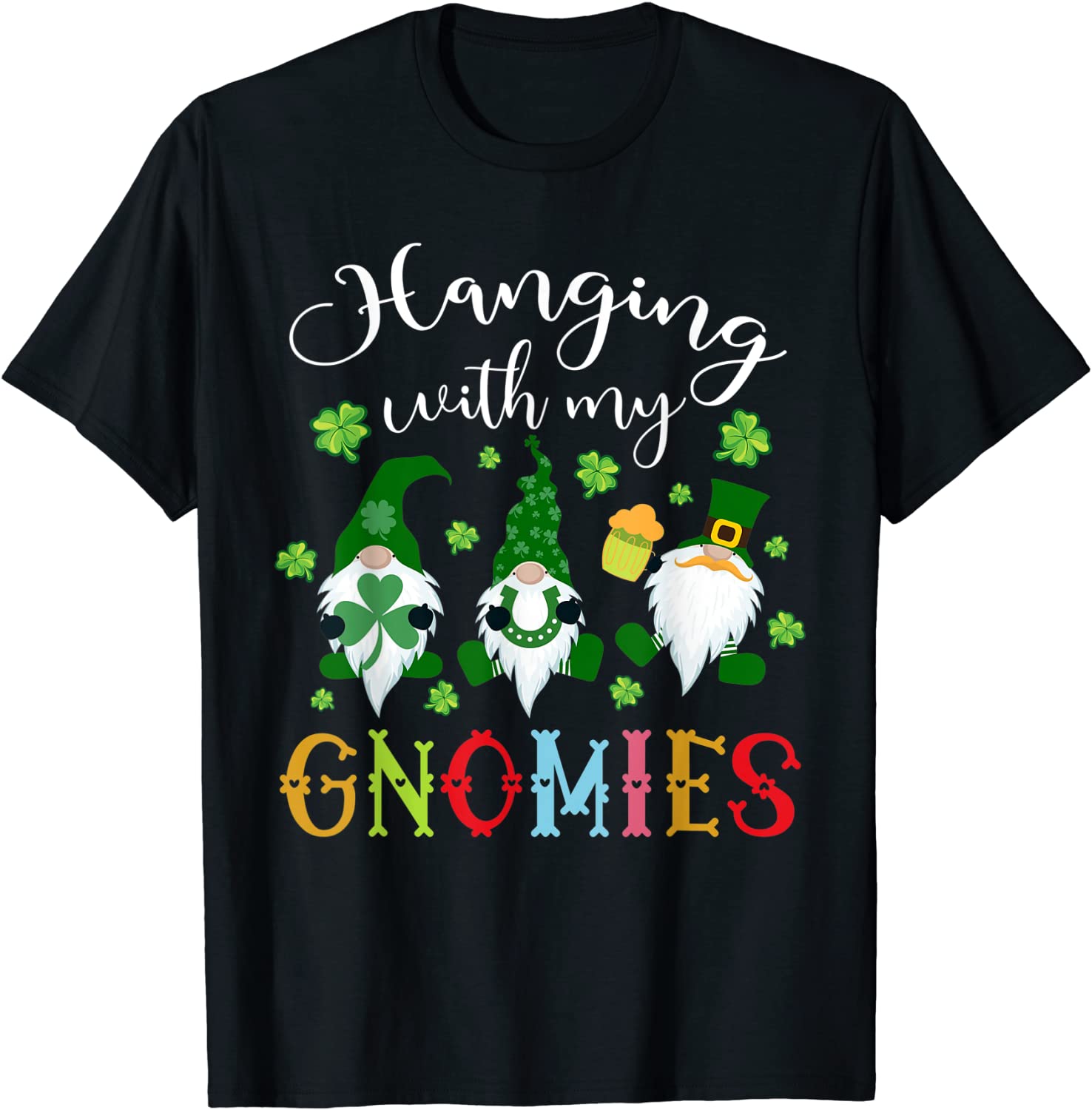 Hanging With My Gnomies Shamrock St Patricks Day Irish Gnome 2022 Shirt