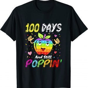 Happy 100 Days Of School And Still Poppin 100th Day Pop It Gift Shirt