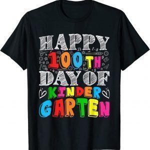 Happy 100th Day of Kindergarten Teaching Students Classic Shirt