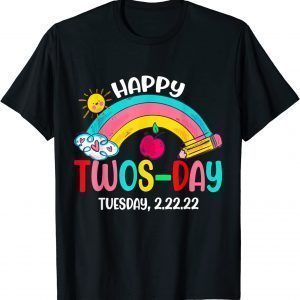 Happy 2-22-22 Twosday Tuesday February 22nd 2022 Numerology Classic Shirt