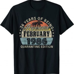 Happy 36th Birthday Decoration Awesome Since February 1986 Classic Shirt