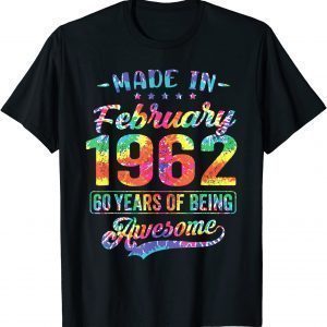 Happy 60th Birthday Decoration Made In February 1962 Limited T-Shirt