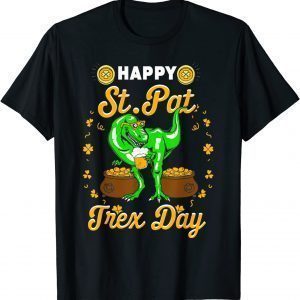 Happy St Pat Trex Day Dino St Patricks Day 2022 Classic Shirt