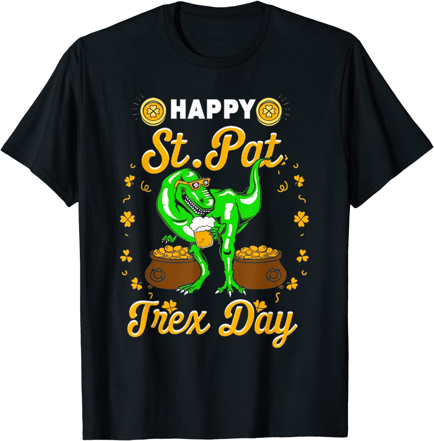Happy St Pat Trex Day Dino St Patricks Day 2022 Classic Shirt