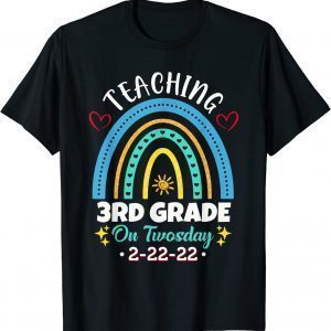 Happy Twosday 2-22-22 Teaching 3Rd Grade On Twosday Teacher Limited Shirt