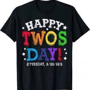 Happy Twosday 2-22-22 Tuesday February 22nd 2022 Teacher Day Classic Shirt