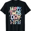 Happy Twosday Tuesday 2-22-22 Limited Shirt