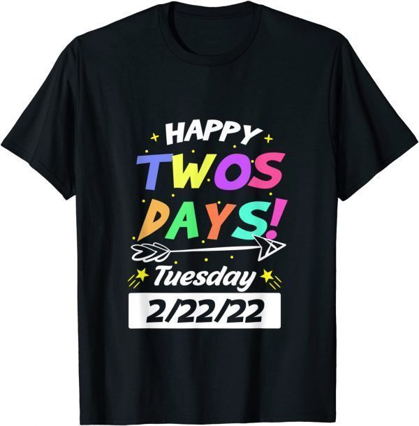 Happy Twosday Tuesday February 22nd 2022 2.22.22 Event Classic Shirt