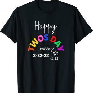 Happy Twosday Tuesday February 22nd 2022 School Twos Day Classic Shirt