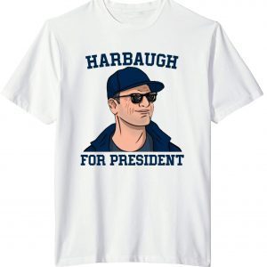 Harbaugh For President 2022 Shirt