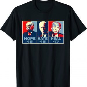 Hope 45 Hate 46 Heal 47 Anti Biden Vote Trump Classic Shirt
