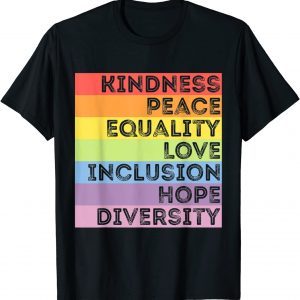 Human Rights, Kindness Peace Love Equality Diversity Rainbow Classic Shirt