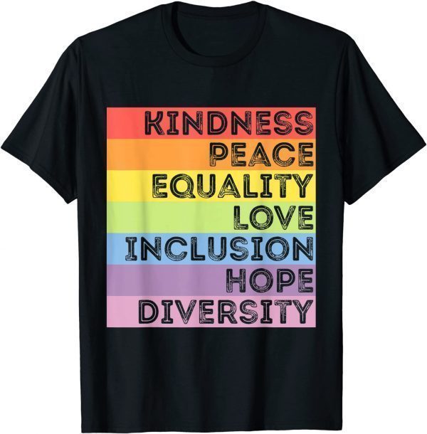 Human Rights, Kindness Peace Love Equality Diversity Rainbow Classic Shirt