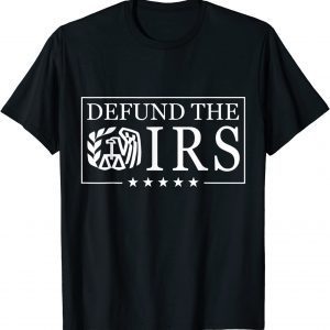 Humour IRS Defund The IRS T-Shirt