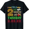 I Am A 2nd Grader On Two Day 2.22.22 Twosday Gift Shirt