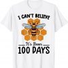 I Can't Believe It's Been 100 Days Of School 2022 Shirt
