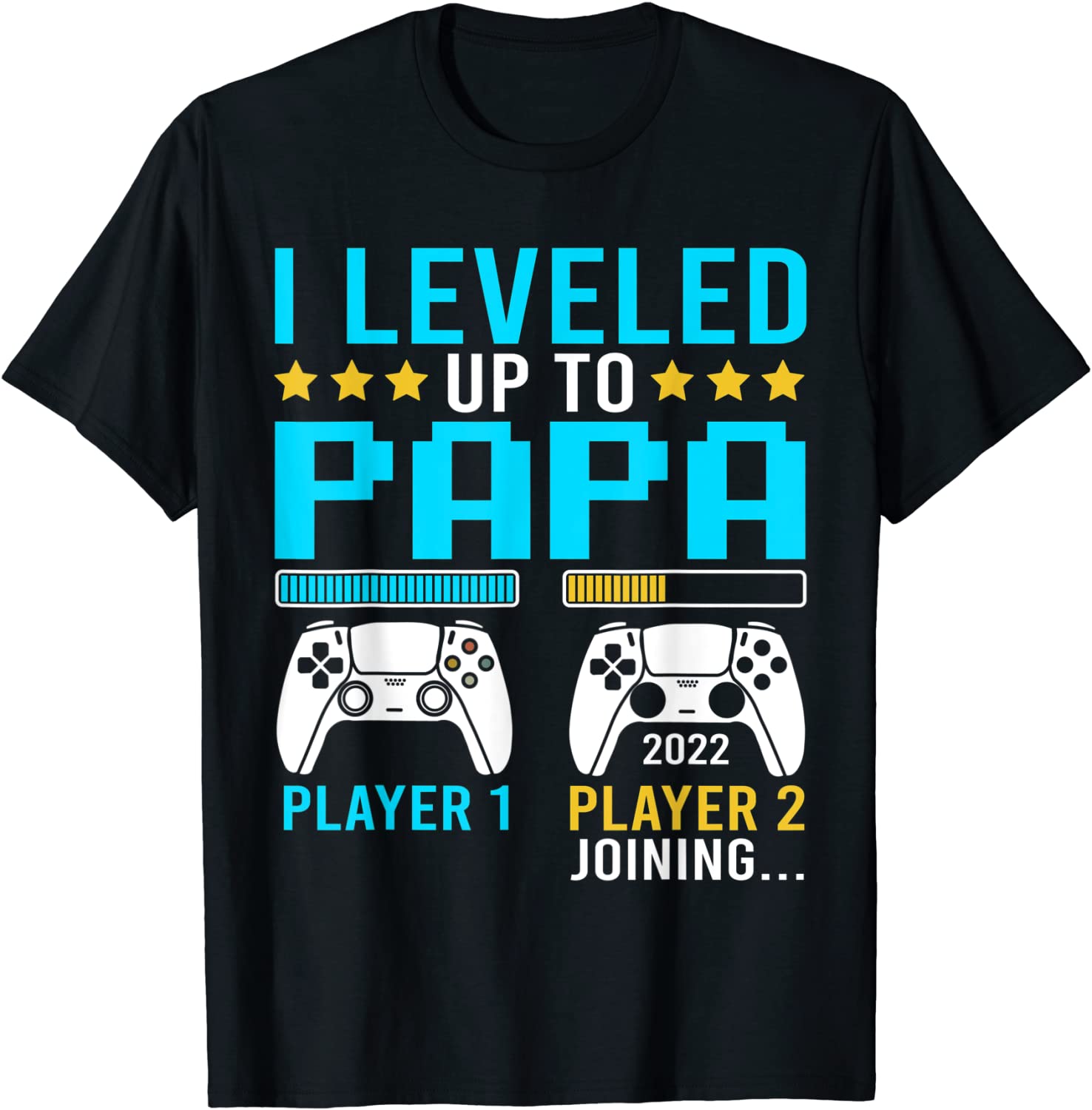 I Leveled Up To Papa Gamer Apparel, New Grandpa Video Game 2022 Shirt