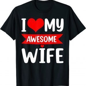 I Love My Wife Red Heart Valentines Day Matching Couple Classic Shirt