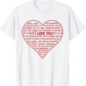 I Love You Different Languages, Multicultural World Traveler Classic Shirt